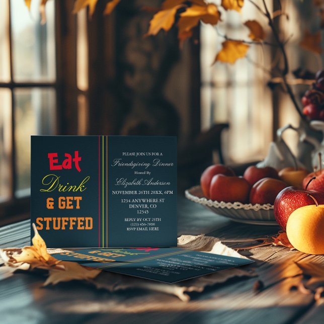 Eat Drink & Get Stuffed Friendsgiving Invitation (Creator Uploaded)