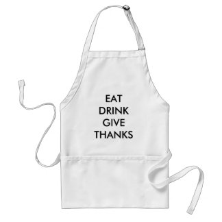 Eat Drink Give Thanks Apron