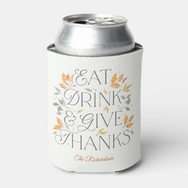 Eat Drink Give Thanks Thanksgiving Can Cooler (Can Front)