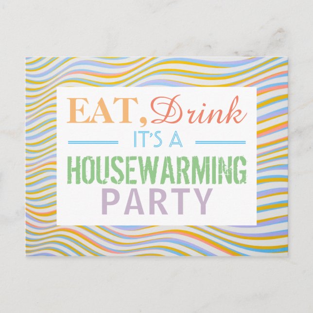 Eat, Drink Housewarming Party Wavy Lines Invite (Front)