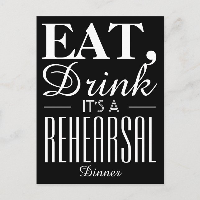 Eat, Drink It's a Rehearsal Dinner Invitation Postcard (Front)
