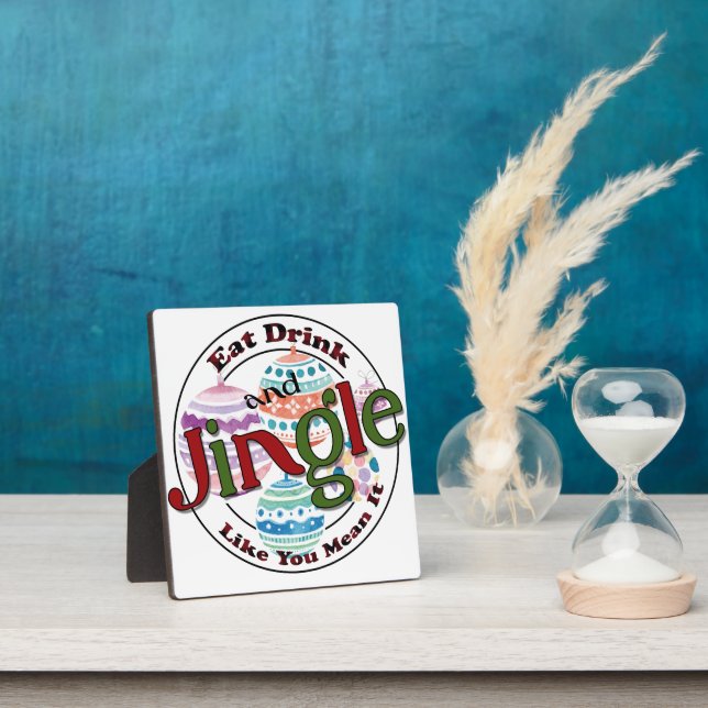 Eat Drink & Jingle Plaque (Insitu)