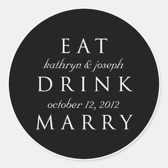 EAT DRINK MARRY black white wedding favour label (Front)