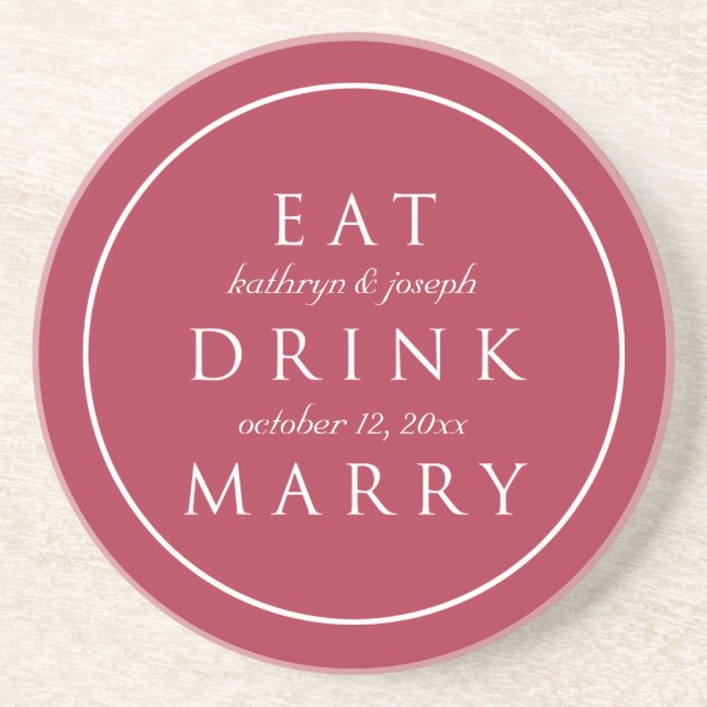 EAT DRINK MARRY sentiment red custom wedding Coaster (Front)