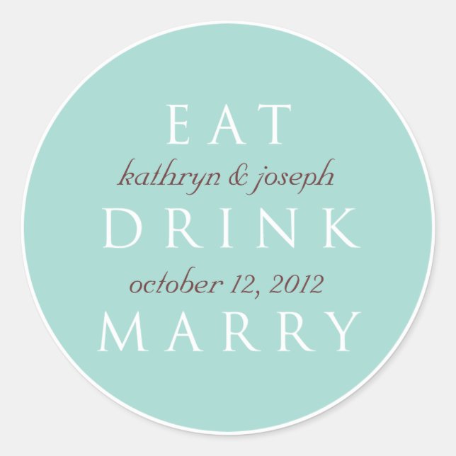 EAT DRINK MARRY teal blue wedding favour label (Front)