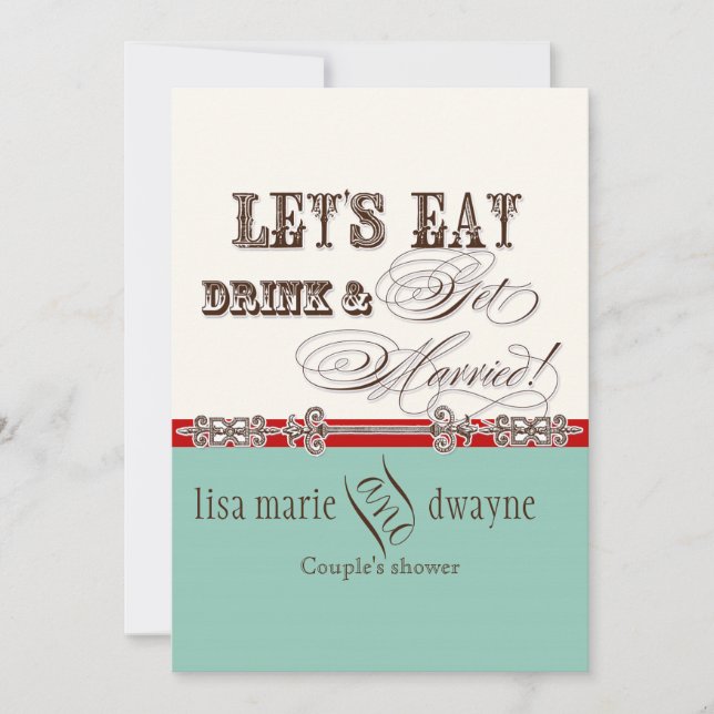 Eat, Drink n Get Married Couples Shower Invitation (Front)