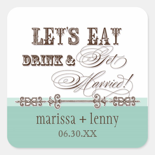 Eat, Drink n Get Married Matching Stickers or Seal (Front)