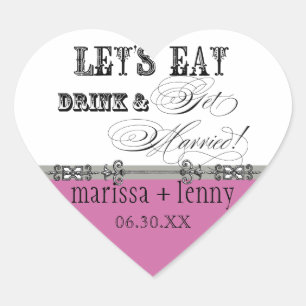 Eat, Drink n Get Married Matching Stickers or Seal