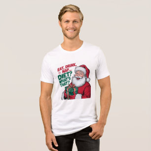Eat Drink Nap whats Diet, funny Santa Tri-Blend Shirt