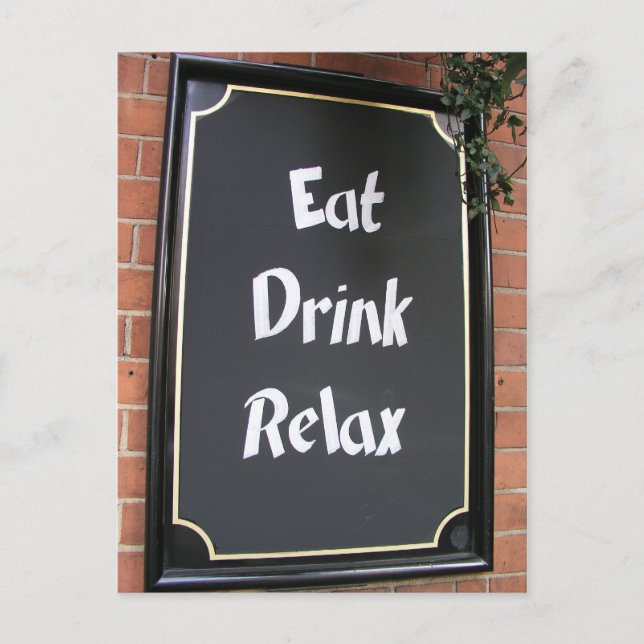 Eat Drink Relax food sign Postcard (Front)