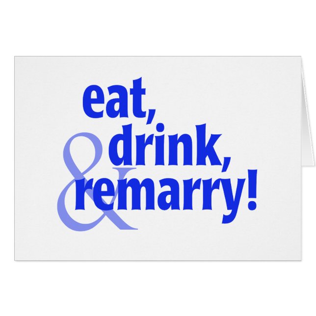 Eat Drink Remarry (Front Horizontal)