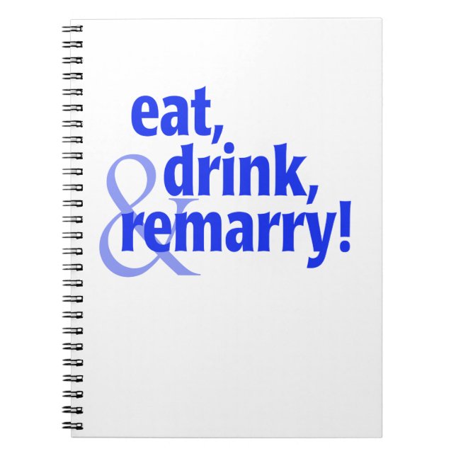 Eat Drink Remarry Notebook (Front)