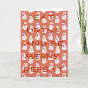 Eat drink repeat red snowmen red holiday card