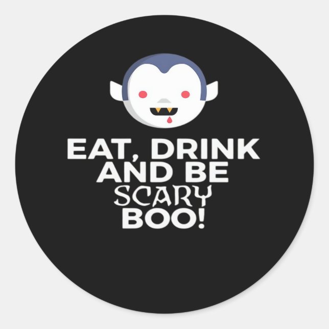 Eat Drink Scary Boo Halloween Design Creative Casu Classic Round Sticker (Front)