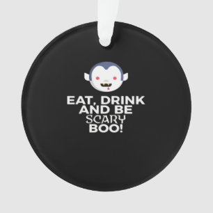 Eat Drink Scary Boo Halloween Design Creative Casu Ornament