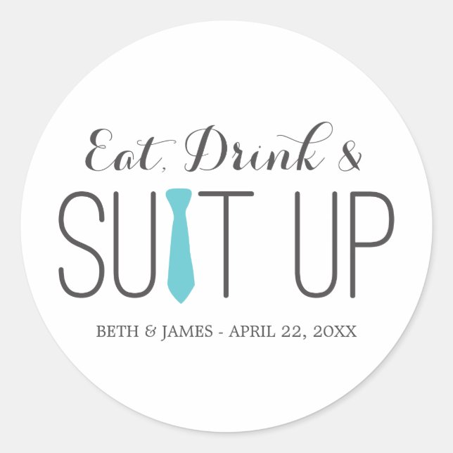 Eat Drink & Suit Up Groomsmen Stickers (Front)