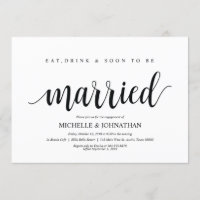 Eat, drink, to married, Engagement Party invites