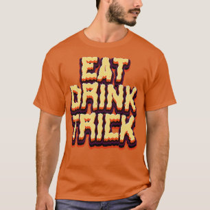 Eat Drink Trick Lazy Halloween Costume T-Shirt