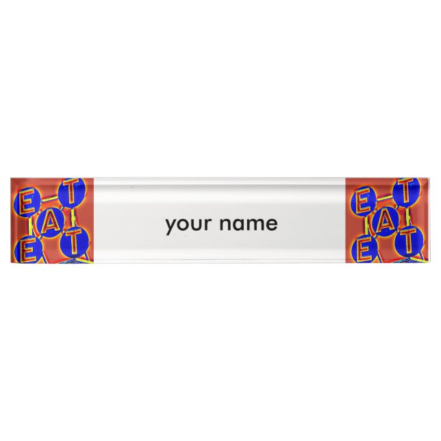 eat,eat nameplate (Front)