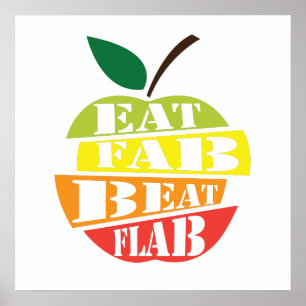 Eat fab, beat flab quote design poster