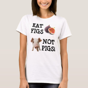 EAT FIGS NOT PIGS! SLEEVELESS DRESS T-Shirt