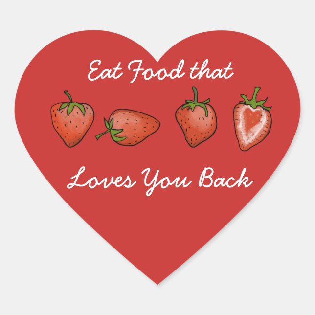 Eat Food That Loves You Back Sticker (Front)