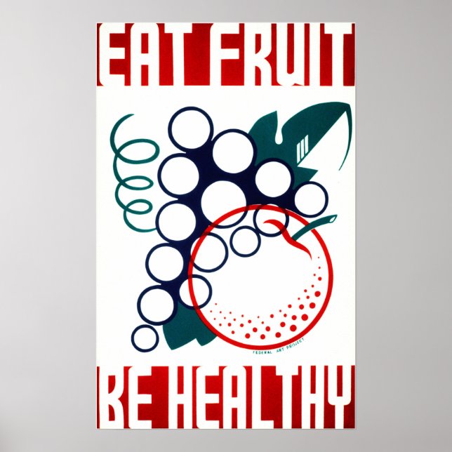 EAT FRUIT Be Healthy America Federal Art Project Poster (Front)