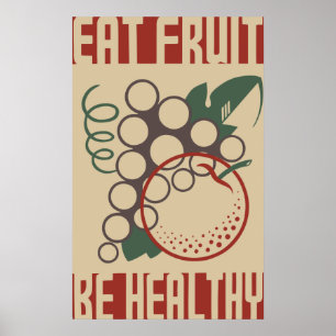 Eat Fruit Be Healthy Poster