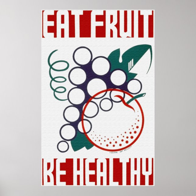 Eat Fruit Be Healthy Poster (Front)
