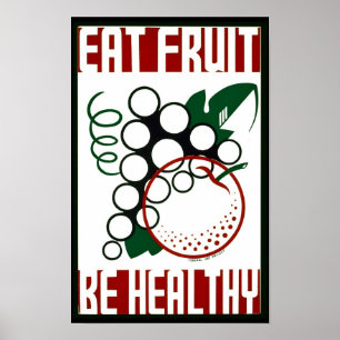 Eat Fruit - Be Healthy - WPA Poster - Promotion