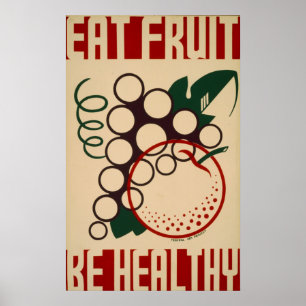 Eat Fruit Be Healthy WPA Vintage Poster