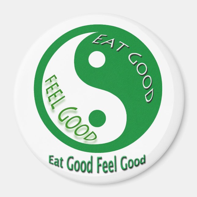 Eat Good Feel Good Diet Motivational Health Magnet (Front)