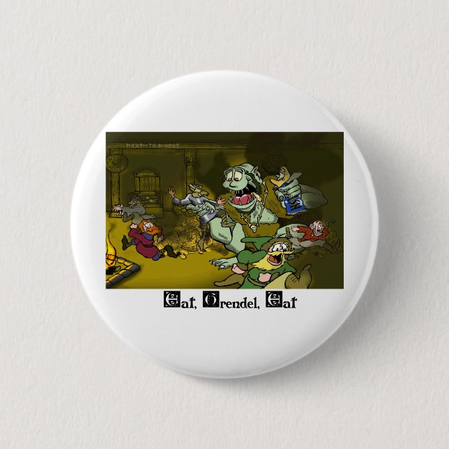 Eat, Grendel, Eat 6 Cm Round Badge (Front)