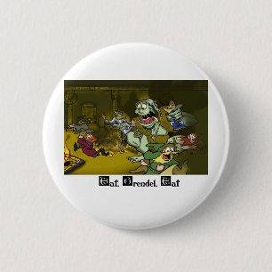 Eat, Grendel, Eat 6 Cm Round Badge