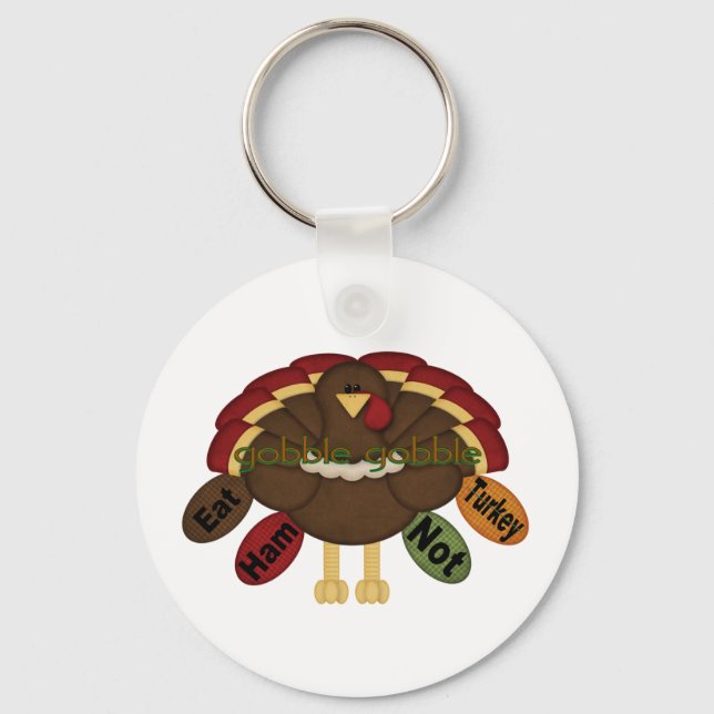 Eat Ham Not Turkey Key Ring (Front)