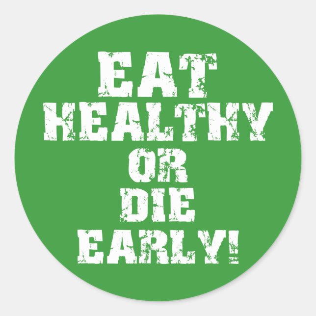 Eat healthy classic round sticker (Front)