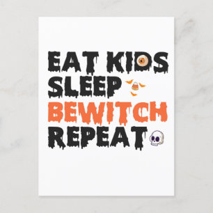 Eat Kids Sleep Bewitch Repeat Funny Spooky Witch Postcard