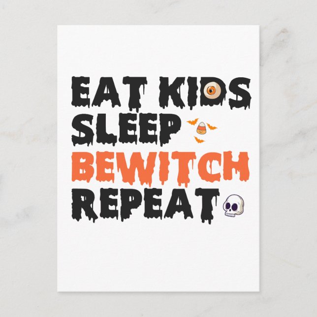 Eat Kids Sleep Bewitch Repeat Funny Spooky Witch  Postcard (Front)