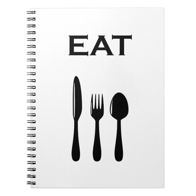 EAT - Kitchen Cooking Recipes Quote Notebook (Front)