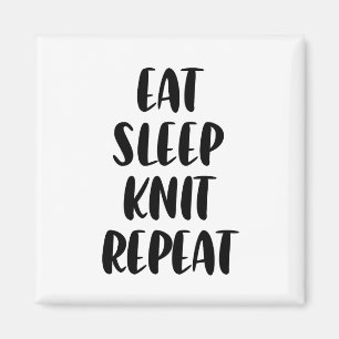 Eat Knit Sleep Repeat magnet