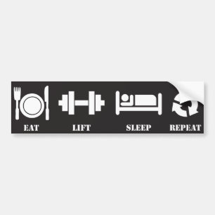 Eat, Lift, Sleep, Repeat Bumper Sticker