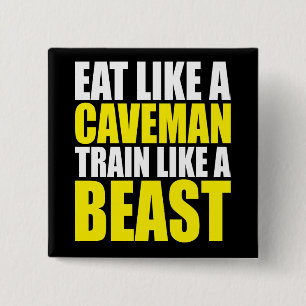 Eat Like A Caveman, Train Like A Beast - Workout 15 Cm Square Badge