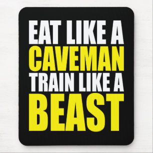 Eat Like A Caveman, Train Like A Beast - Workout Mouse Mat