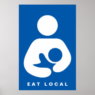 Eat Local Breastfeeding Advocacy Graphic Art Poster