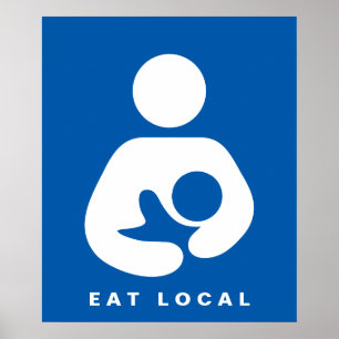 Eat Local / Breastfeeding / Nursing Icon Poster
