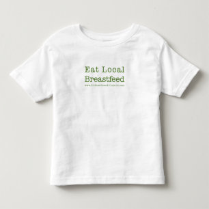 Eat Local Toddlers Toddler T-Shirt