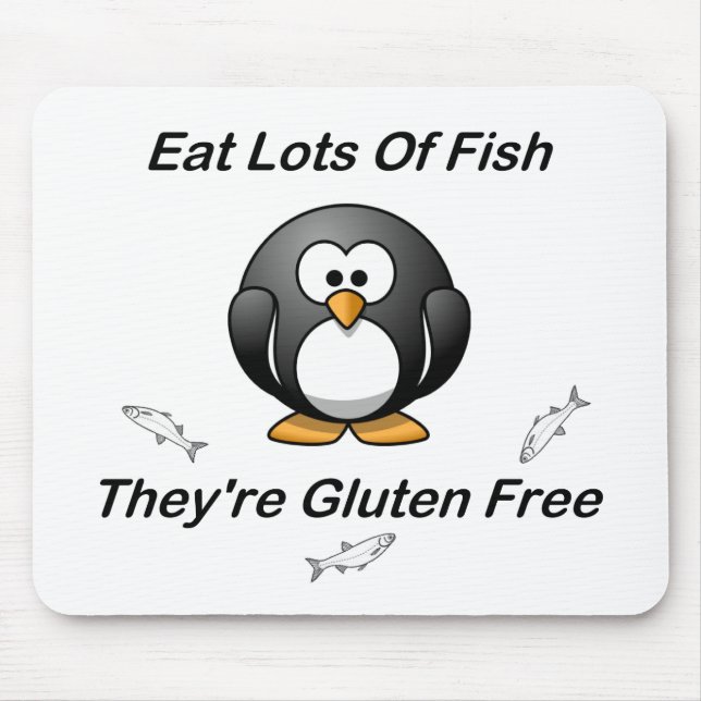 Eat Lots Of Fish, They're Gluten Free Mouse Mat (Front)