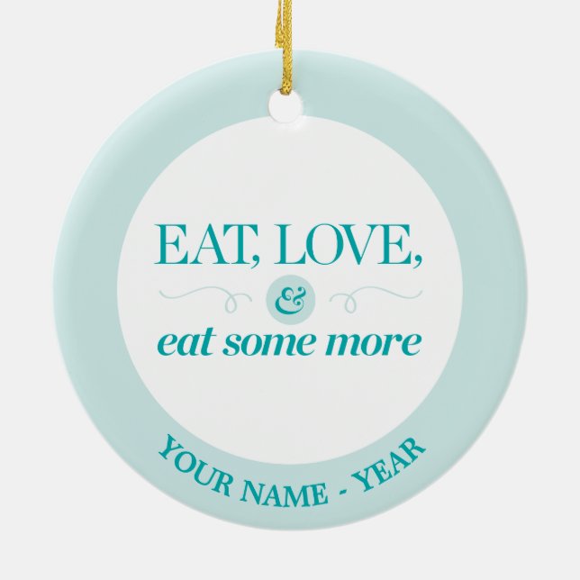 Eat, Love & Eat Some More Ceramic Tree Decoration (Back)