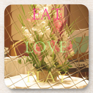 Eat Love Play Flowers for all beautiful seasonal Coaster
