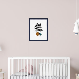 eat love poop poster with black edge